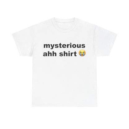 mysterious ahh shirt😭