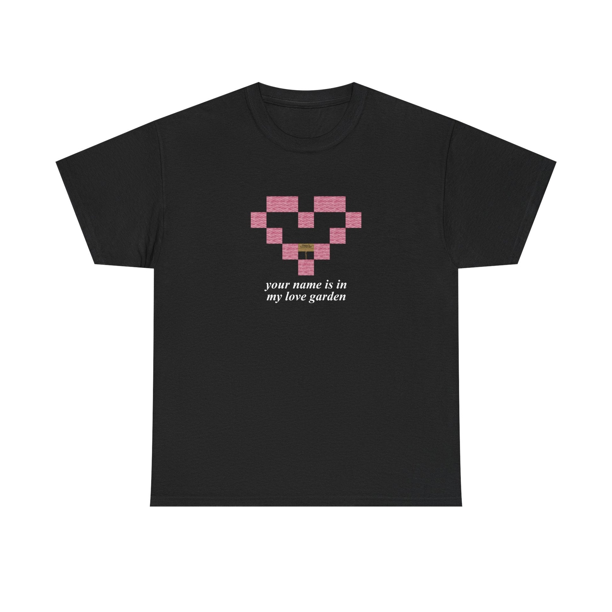 Your Name Is In My Love Garden Shirt - Failure International Dark Chocolate / S-Light Blue / S-Sand / S-Sport Grey / S-White / S-Black / S-Forest Green / S-Dark Chocolate / M-Light Blue / M-Sand / M