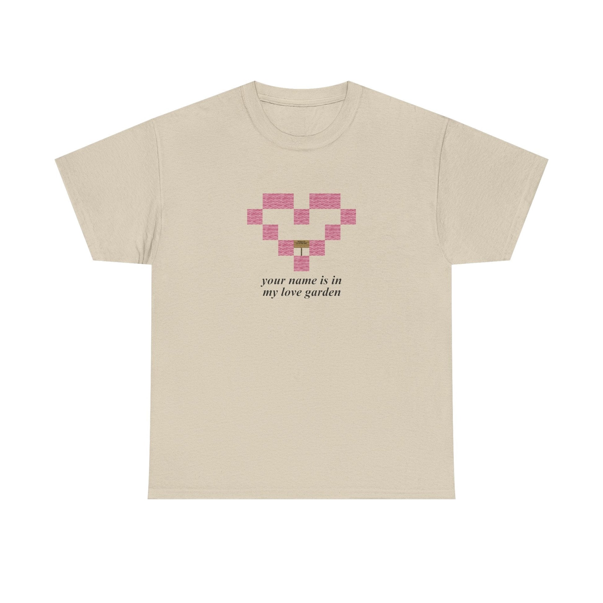 Your Name Is In My Love Garden Shirt - Failure International Dark Chocolate / S-Light Blue / S-Sand / S-Sport Grey / S-White / S-Black / S-Forest Green / S-Dark Chocolate / M-Light Blue / M-Sand / M
