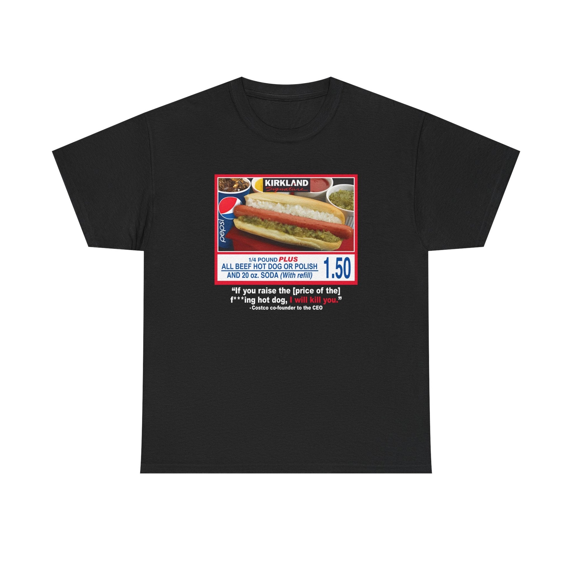 Costco $1.50 Hot Dog Shirt - Failure International