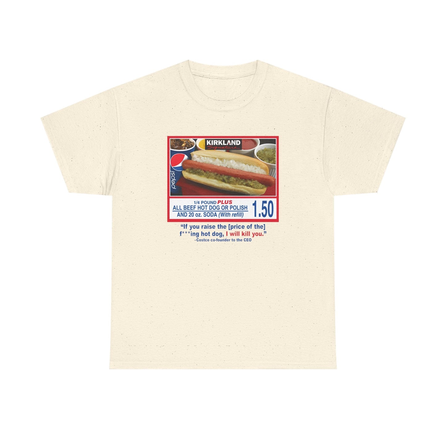 Costco $1.50 Hot Dog Shirt - Failure International