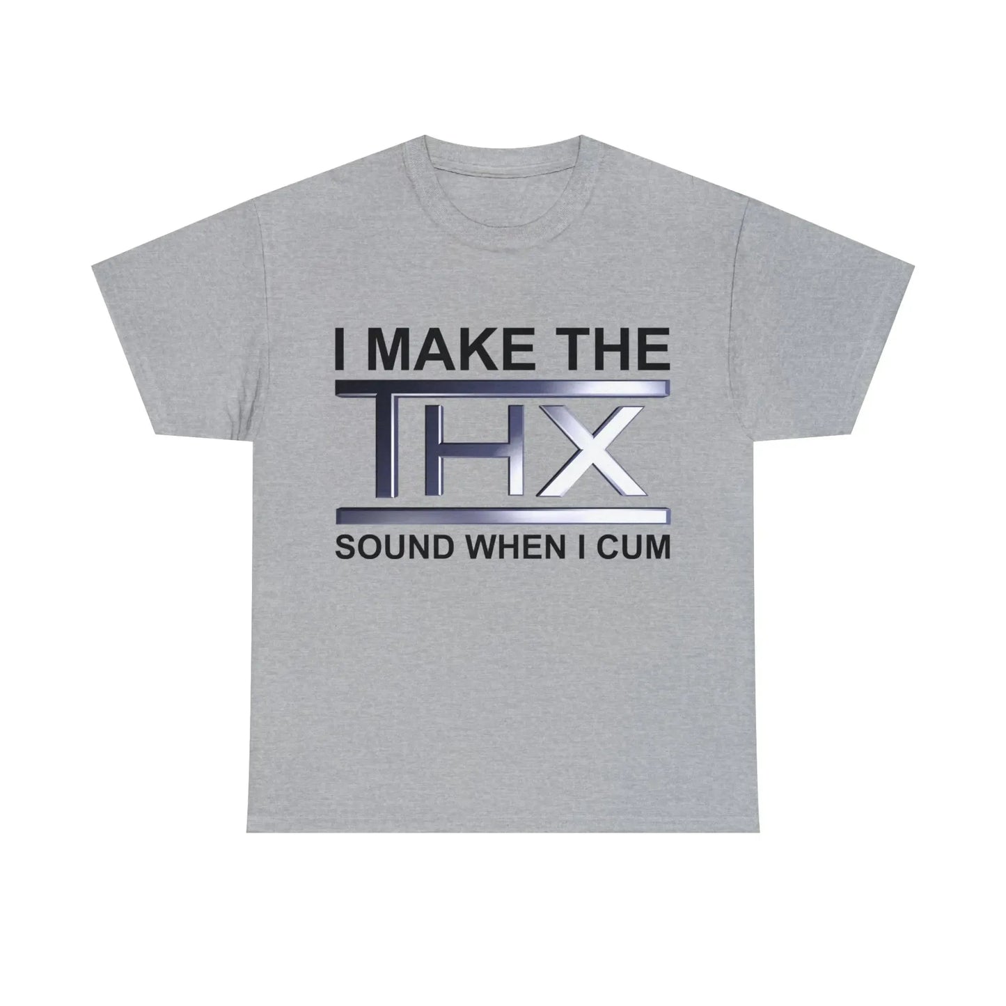 I Make The THX Sound When I Cum T-Shirt - Failure International failureinternational.com store brand tiktok instagram