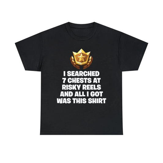 I Searched 7 Chests At Risky Reels T-Shirt - Failure International failureinternational.com store brand tiktok instagram