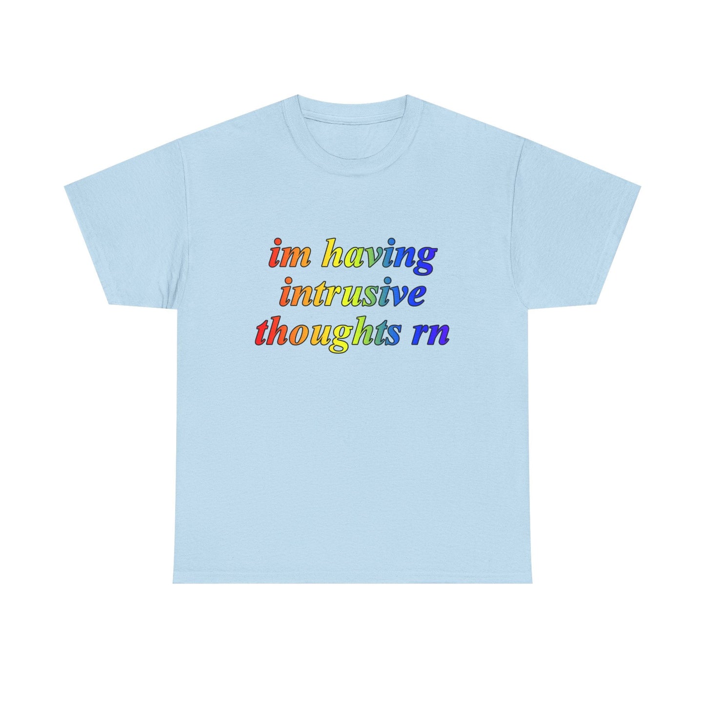 Im Having Intrusive Thoughts Rn Shirt - Failure International