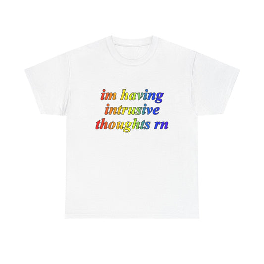 Im Having Intrusive Thoughts Rn Shirt - Failure International