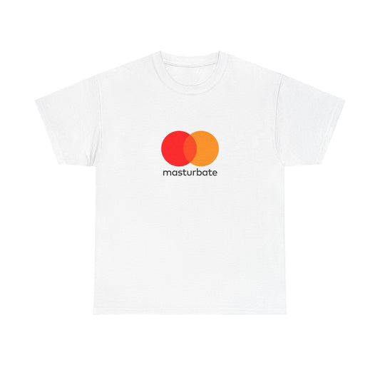 Masturbate Mastercard Shirt - Failure International