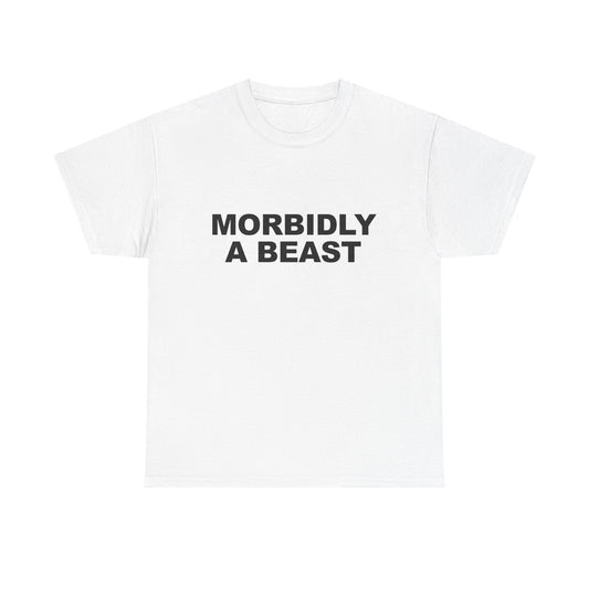 Morbidly A Beast Shirt - Failure International