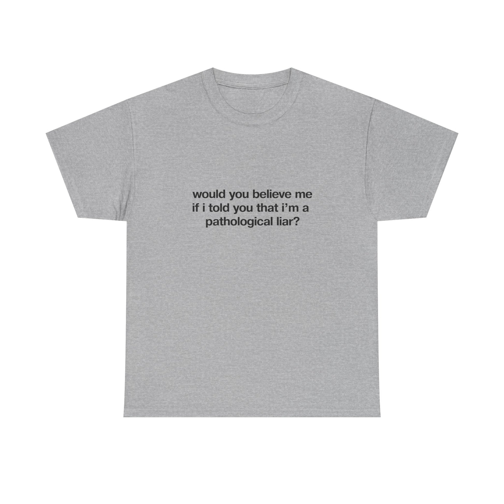 Pathological Liar Shirt - Failure International