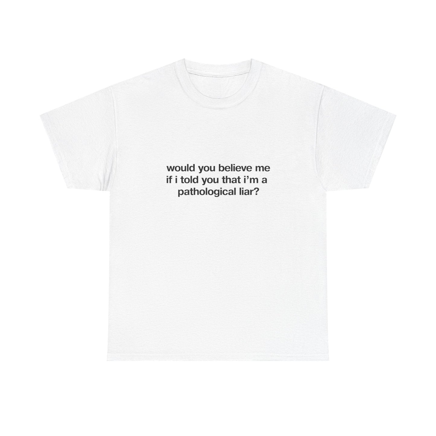 Pathological Liar Shirt - Failure International