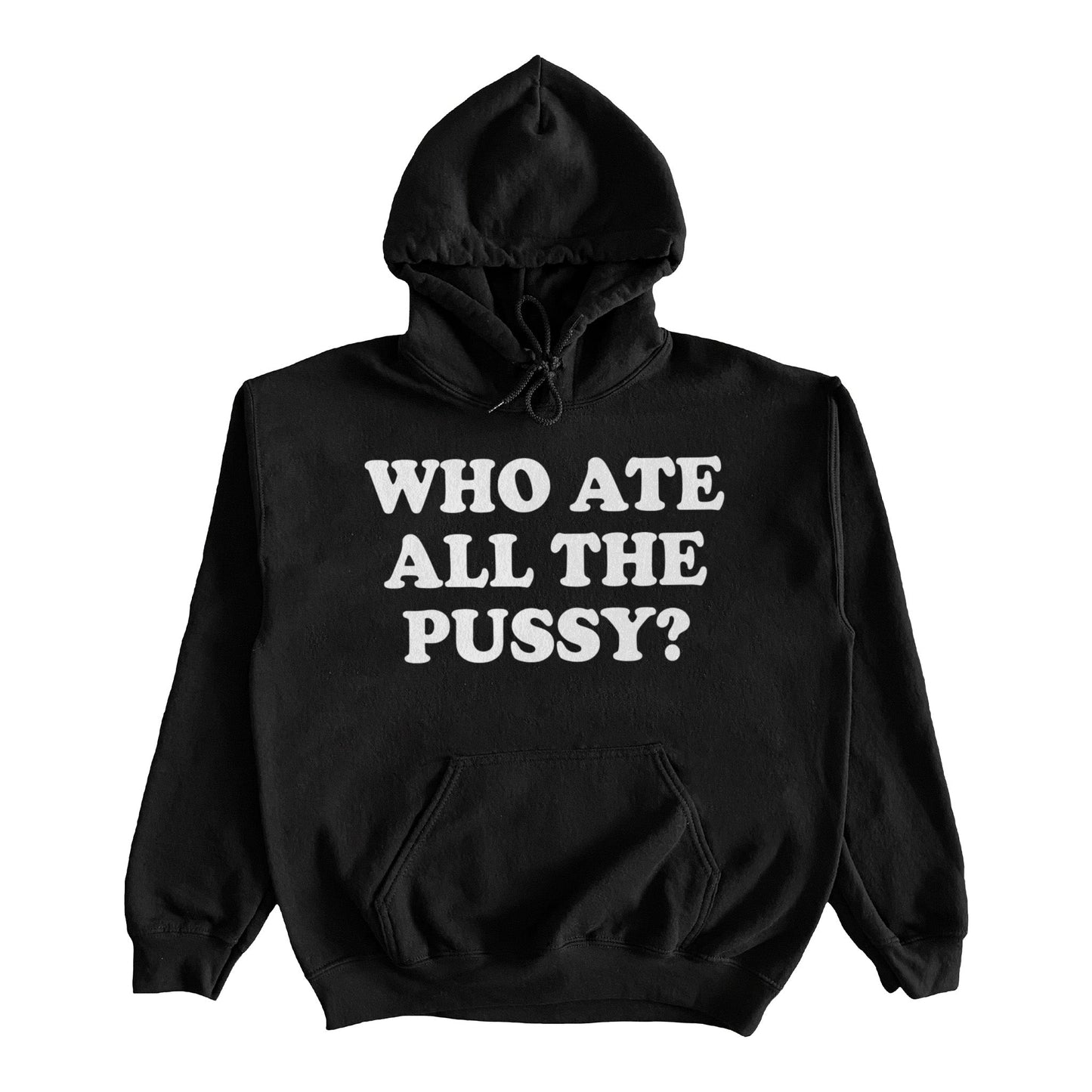 Who Ate All The Pussy Hoodie by Failure International Fortnite failureinternational Instagram TikTok Viral Shirt Tee Hoodie Sweatshirt